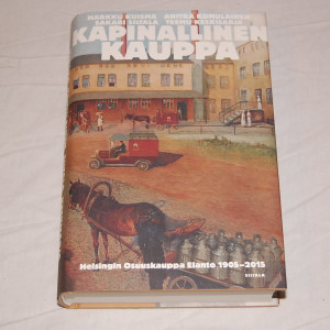 Kapinallinen kauppa Helsingin Osuuskauppa Elanto 1905-2015